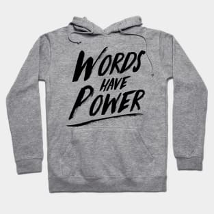 'Words Do Have Power' Cancer Awareness Shirt Hoodie